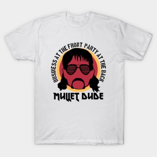 Mullet dude, Business at the front party at the back T-Shirt